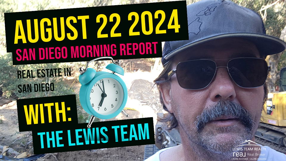 San Diego Real Estate Morning Report August 22 2024