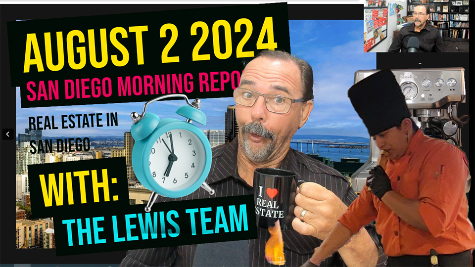 San Diego Real Estate Morning Report August 2 2024