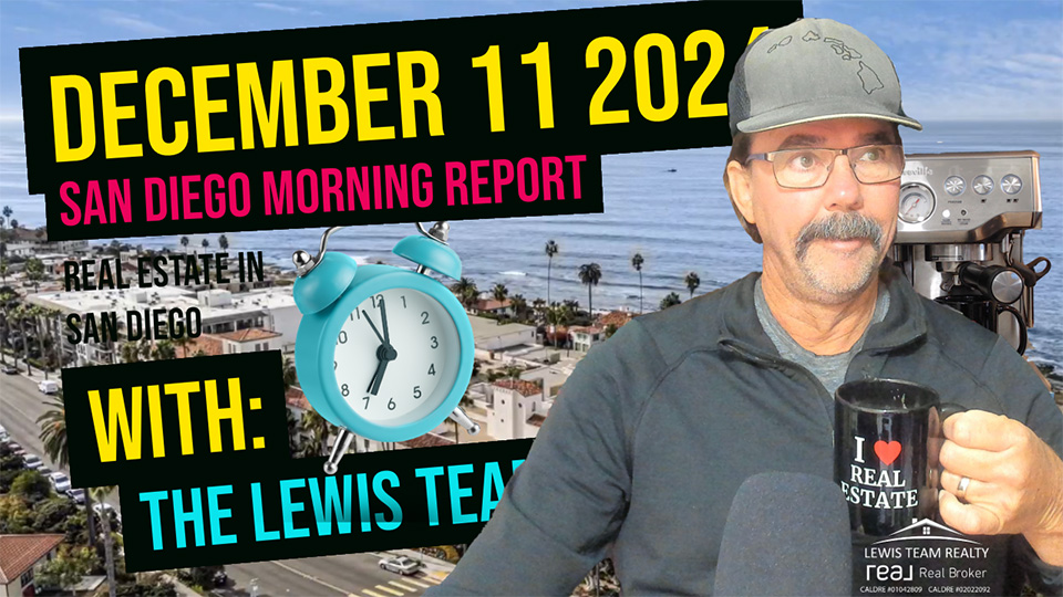 San Diego Real Estate Morning Report December 11 2024