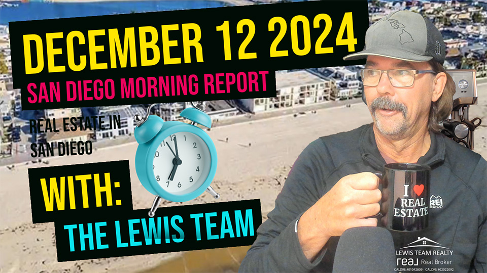 San Diego Real Estate Morning Report December 12 2024