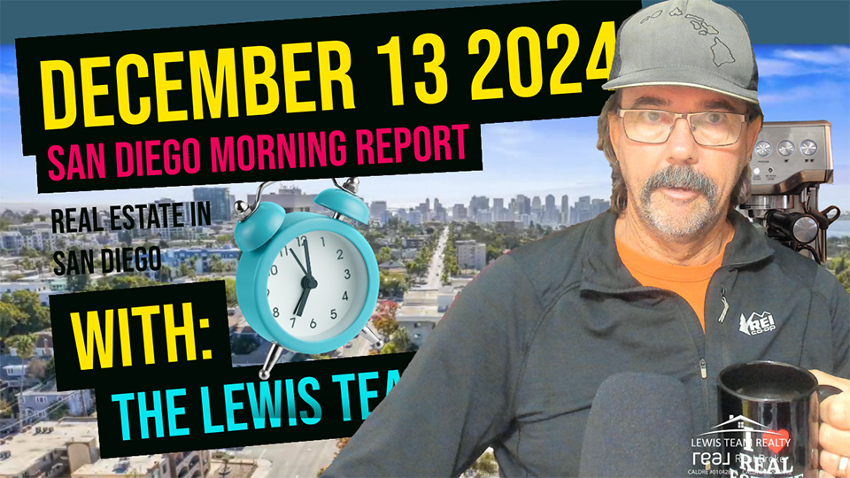 San Diego Real Estate Morning Report December 13 2024