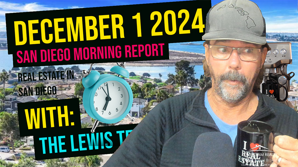 San Diego Real Estate Morning Report December 1 2024