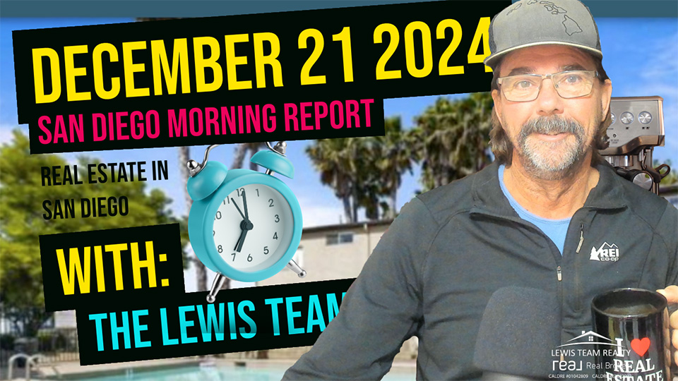 San Diego Real Estate Morning Report December 21 2024