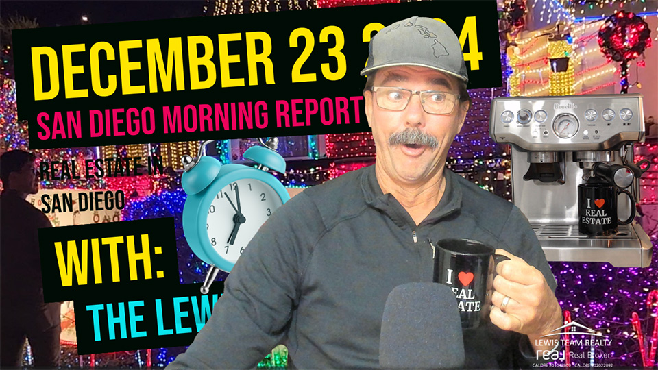 San Diego Real Estate Morning Report December 23 2024