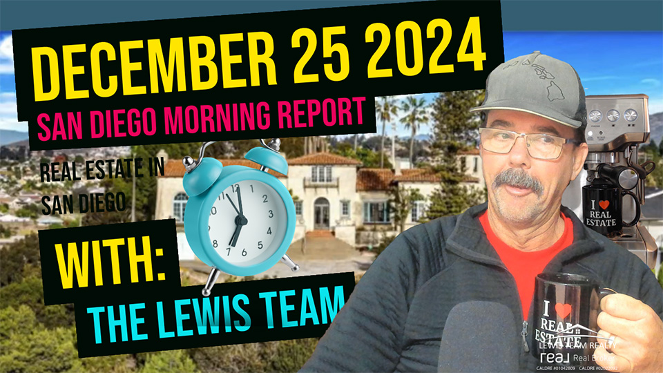 San Diego Real Estate Morning Report December 25 2024