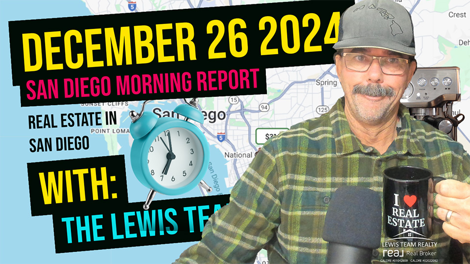 San Diego Real Estate Morning Report December 26 2024