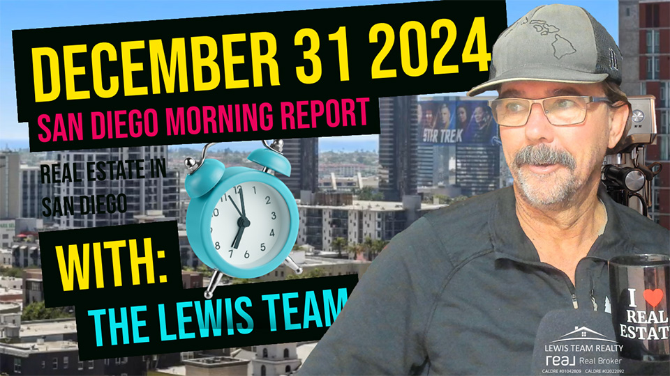 San Diego Real Estate Morning Report December 31 2024