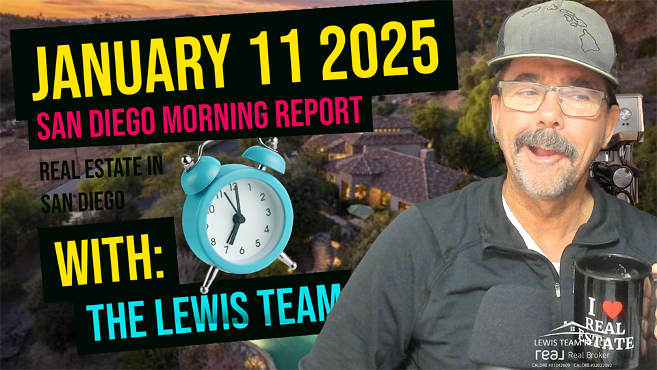 San Diego Real Estate Morning Report January 11 2025
