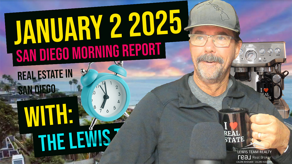 San Diego Real Estate Morning Report January 2 2025
