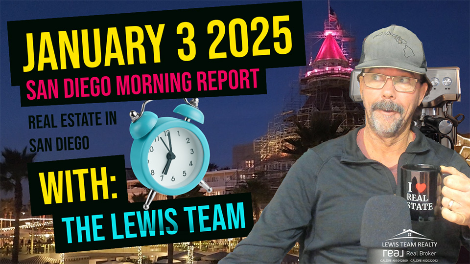 San Diego Real Estate Morning Report January 3 2025