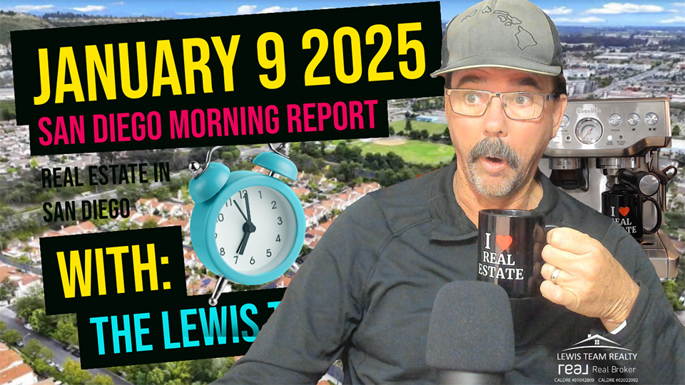 San Diego Real Estate Morning Report January 9 2025