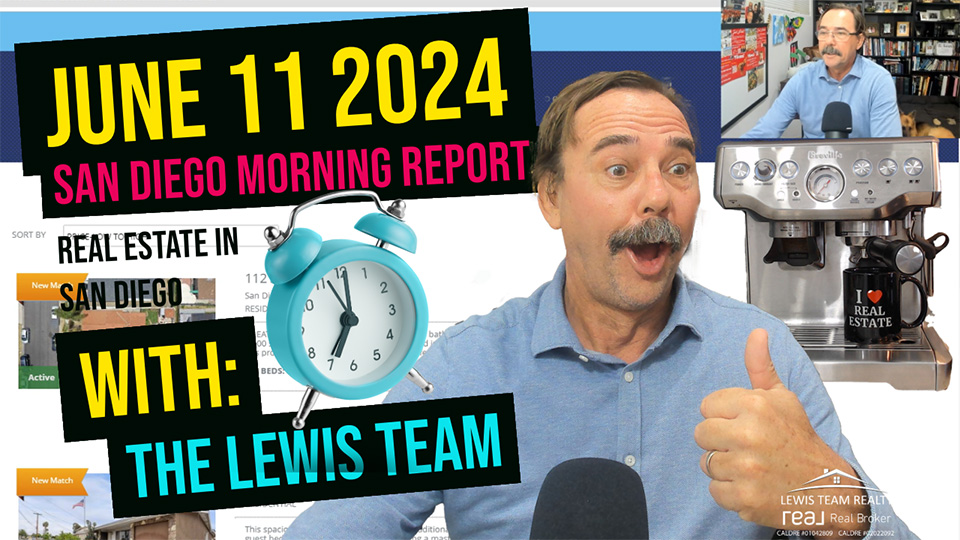San Diego Real Estate Morning Report June 11 2024