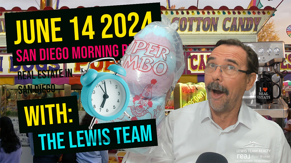 San Diego Real Estate Morning Report June 14 2024