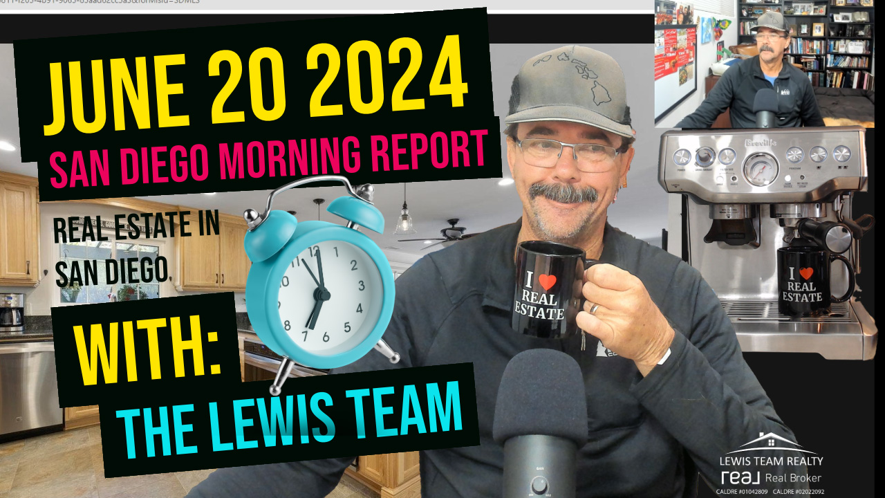 San Diego Real Estate Morning Report June 20 2024