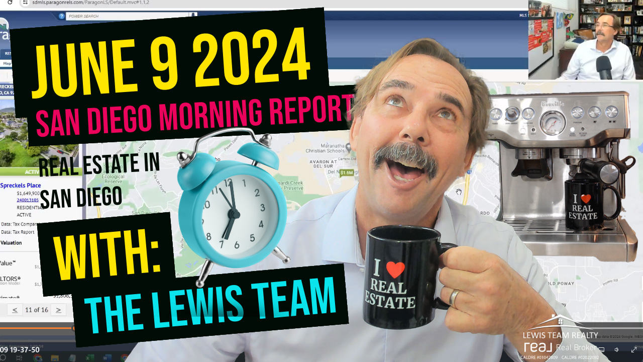 San Diego Real Estate Morning Report June 9 2024