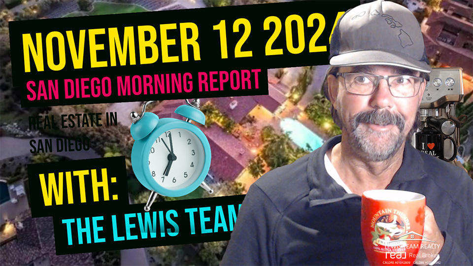 San Diego Real Estate Morning Report November 12 2024
