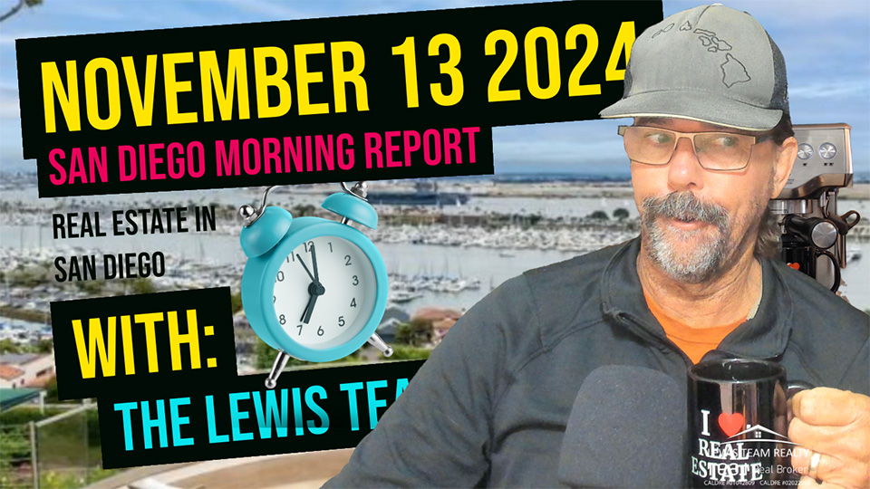 San Diego Real Estate Morning Report November 13 2024