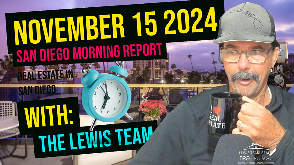 San Diego Real Estate Morning Report November 15 2024