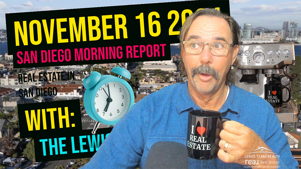 San Diego Real Estate Morning Report November 16 2024
