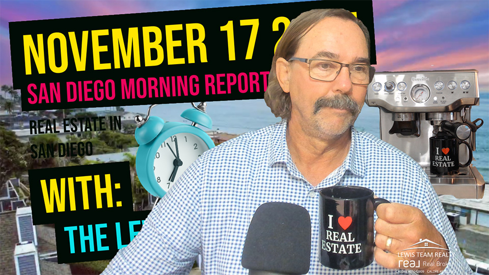 San Diego Real Estate Morning Report November 17 2024