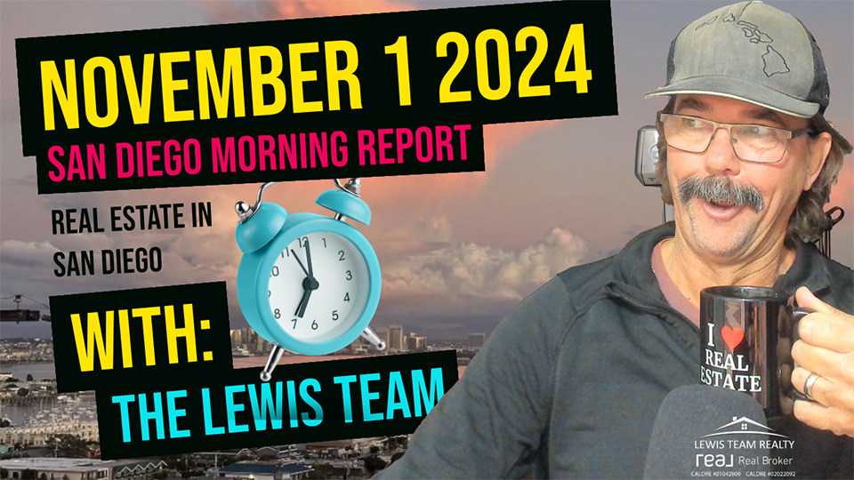 San Diego Real Estate Morning Report November 1 2024