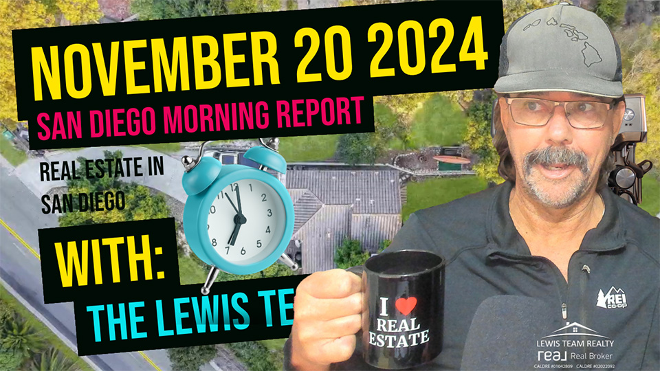 San Diego Real Estate Morning Report November 20 2024