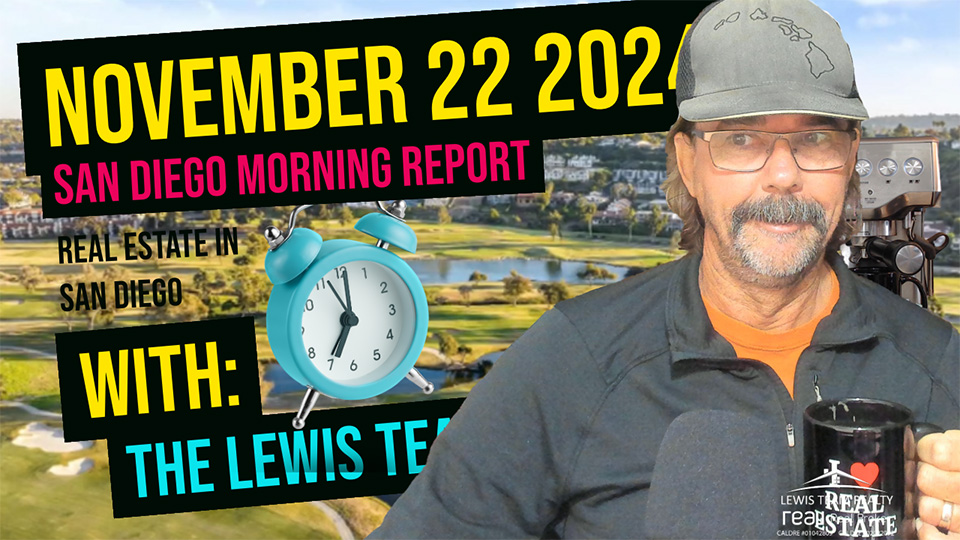 San Diego Real Estate Morning Report November 22 2024