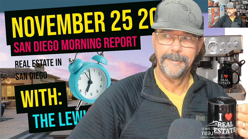 San Diego Real Estate Morning Report November 25 2024