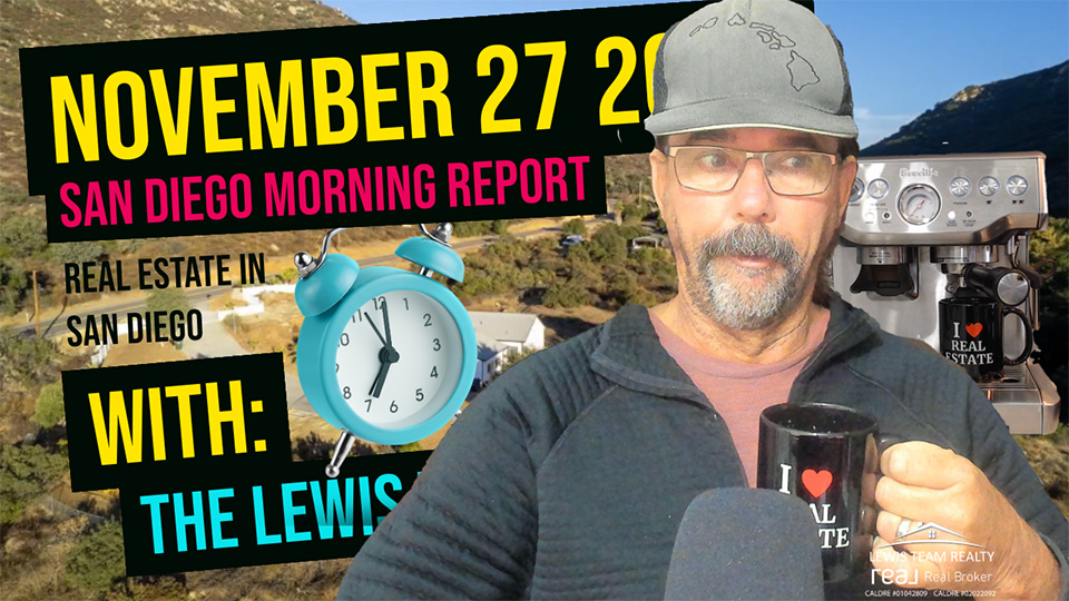 San Diego Real Estate Morning Report November 27 2024