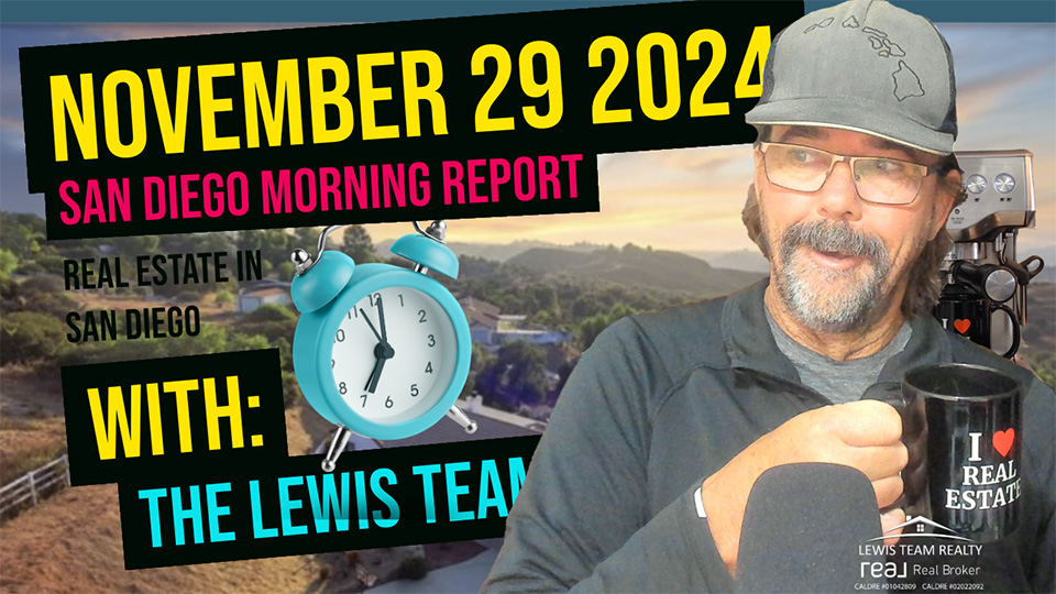 San Diego Real Estate Morning Report November 29 2024