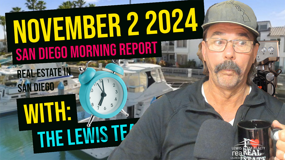 San Diego Real Estate Morning Report November 2 2024