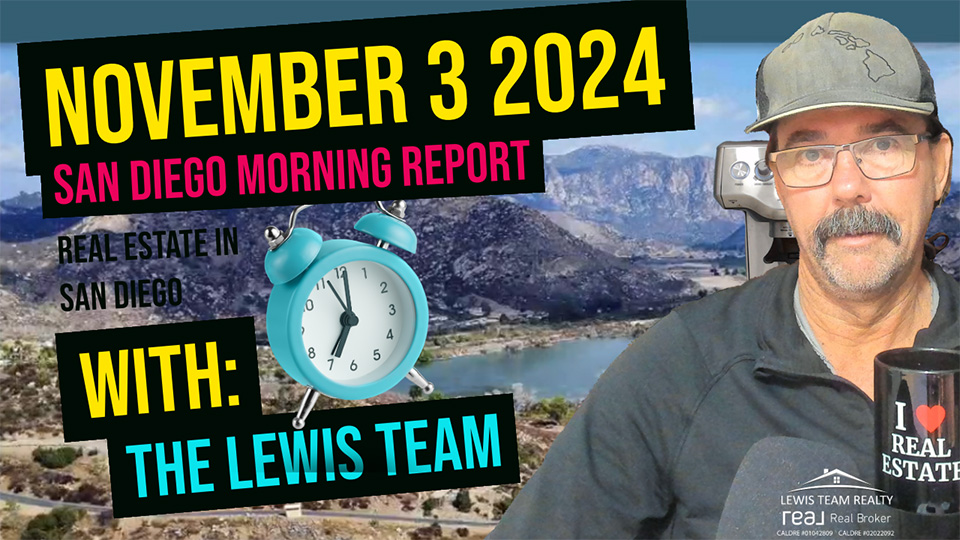 San Diego Real Estate Morning Report November 3 2024