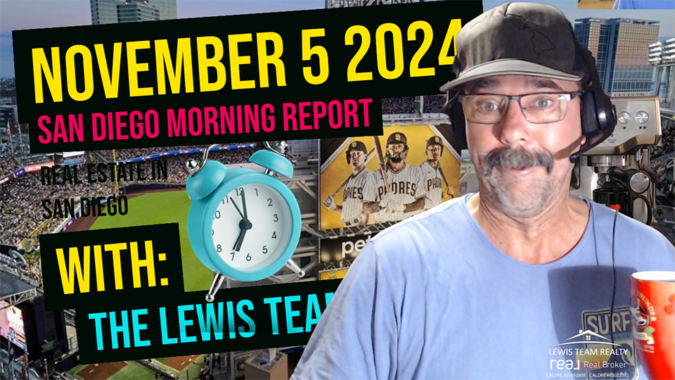 San Diego Real Estate Morning Report November 5 2024