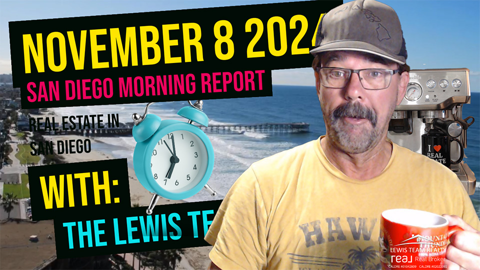 San Diego Real Estate Morning Report November 8 2024