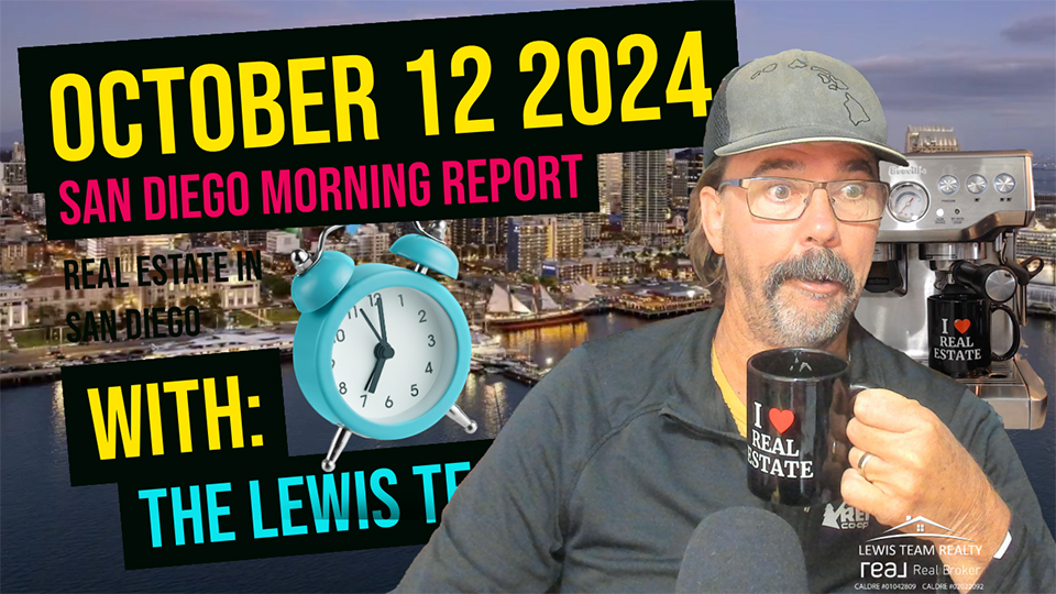 San Diego Real Estate Morning Report October 12 2024