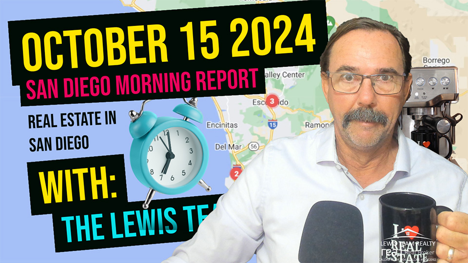San Diego Real Estate Morning Report October 15 2024