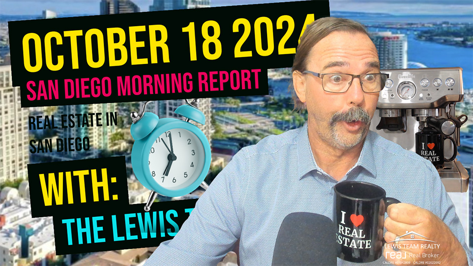 San Diego Real Estate Morning Report October 18 2024