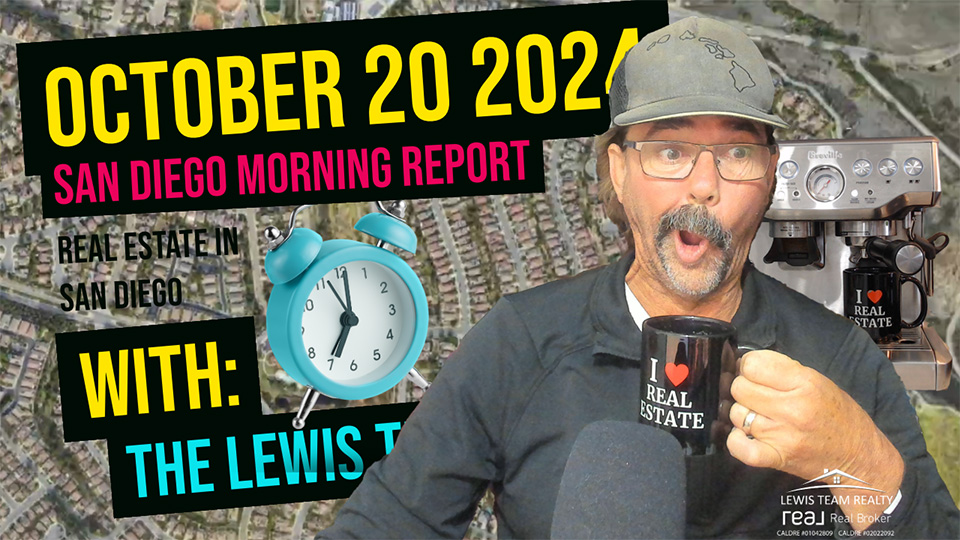 San Diego Real Estate Morning Report October 20 2024