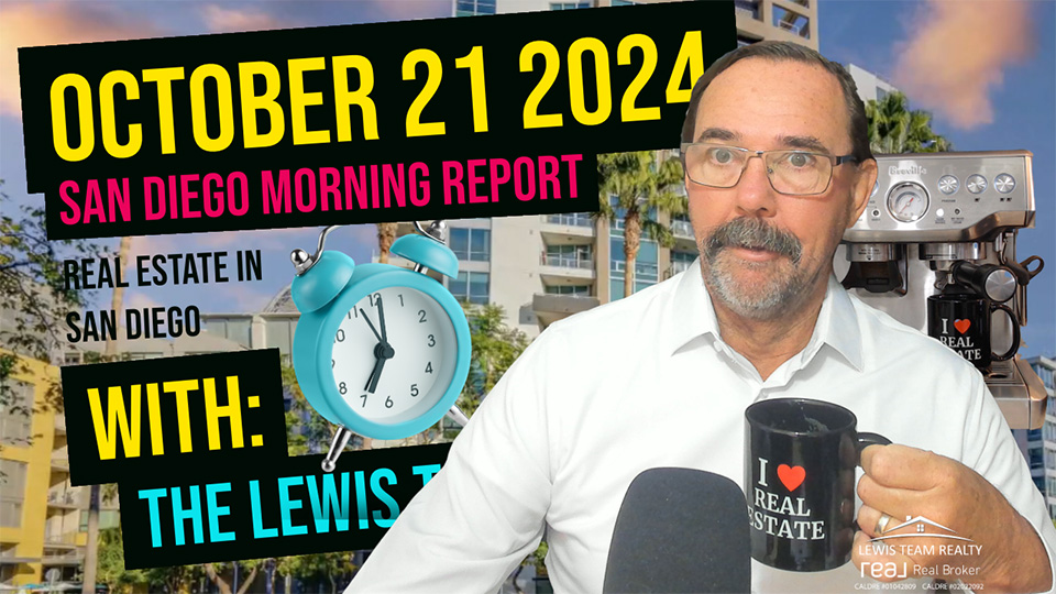 San Diego Real Estate Morning Report October 21 2024