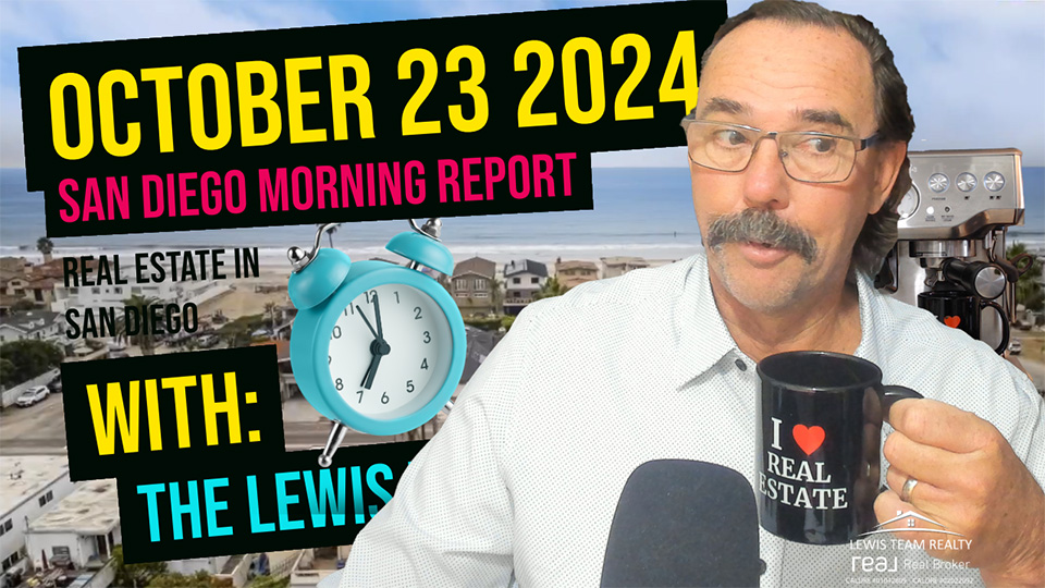 San Diego Real Estate Morning Report October 23 2024