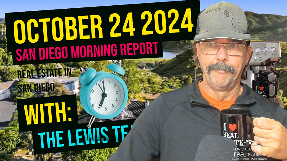 San Diego Real Estate Morning Report October 24 2024