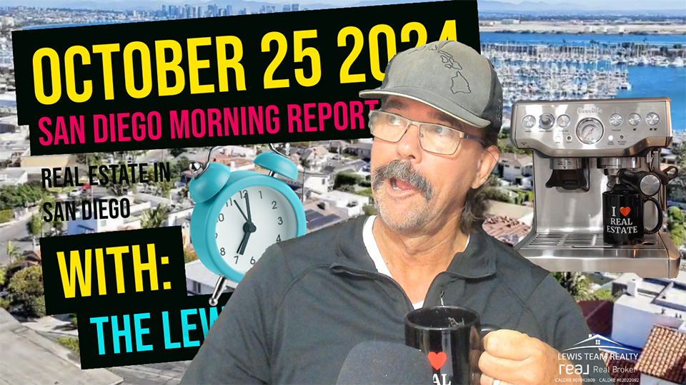 San Diego Real Estate Morning Report October 25 2024