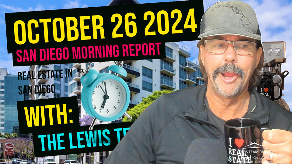 San Diego Real Estate Morning Report October 26 2024
