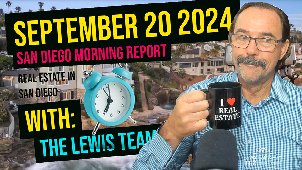 San Diego Real Estate Morning Report September 20 2024
