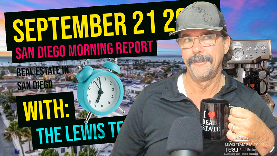 San Diego Real Estate Morning Report September 21 2024