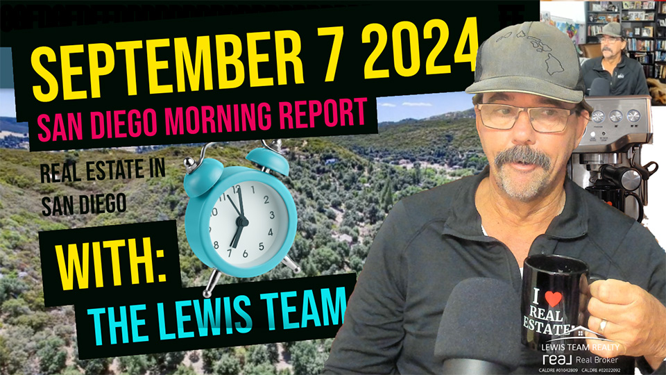 San Diego Real Estate Morning Report September 7 2024