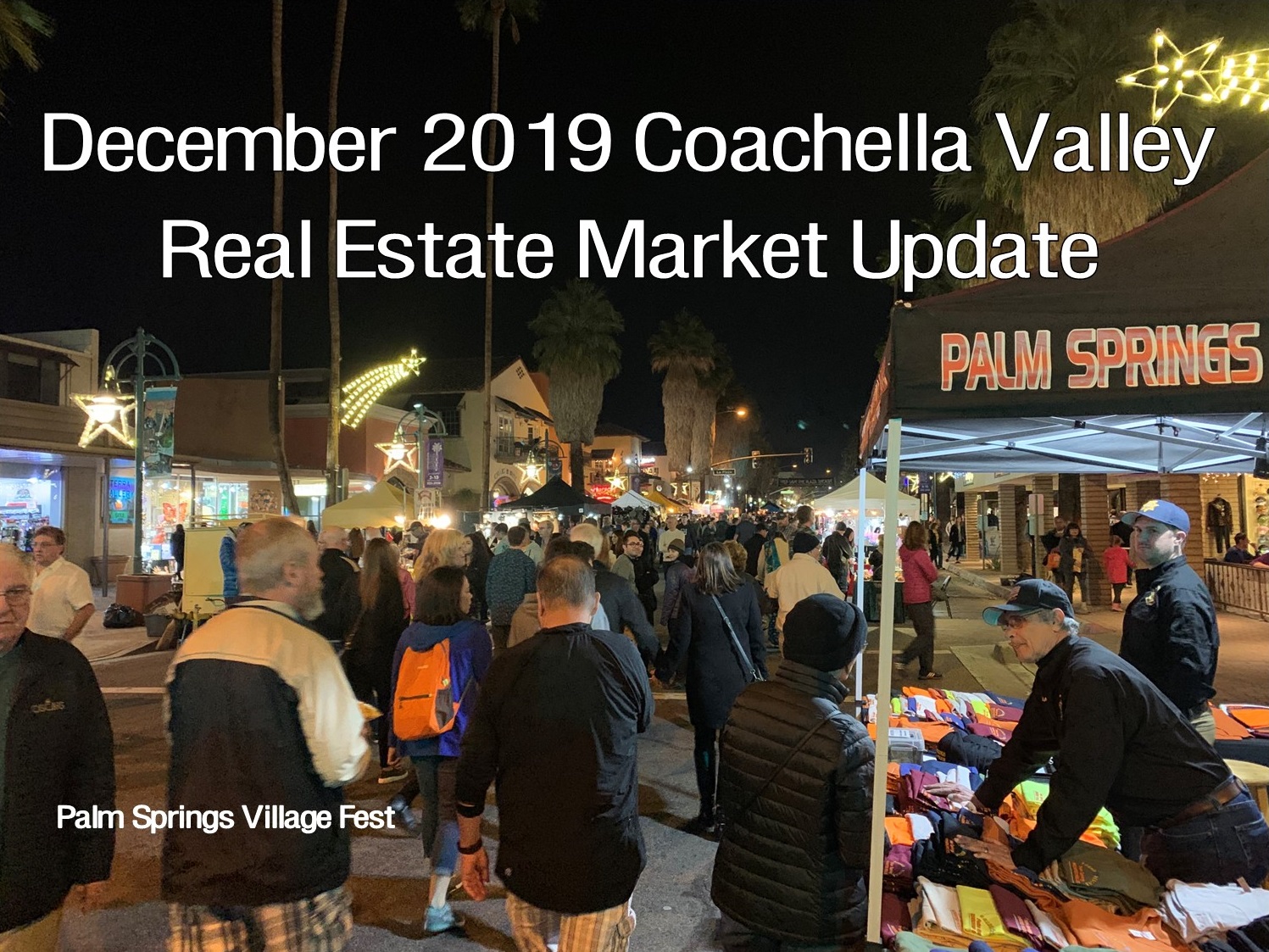 December 2019 Coachella Valley Real Estate Market Update