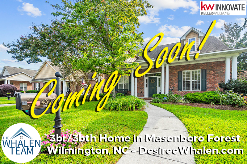 Coming Soon! Home for Sale in Stratton Village/Masonboro Forest