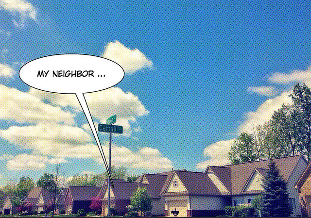 Most People Say They Have Good Neighbors