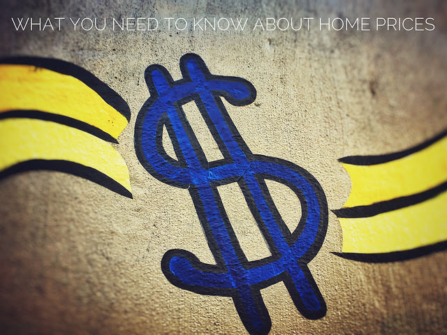 What You Need To Know About Home Prices